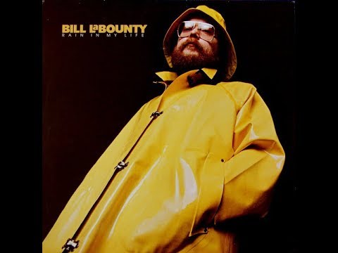 Bill LaBounty ‎– Rain In My Life (Full Album)