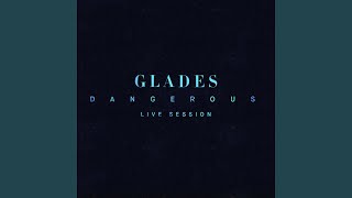 Dangerous (Live Session)