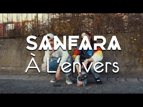 Sanfara - À L'envers (Official Music Video)