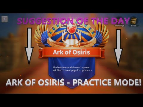 ARK OF OSIRIS - PRACTICE MODE!!! | Rise of Kingdoms