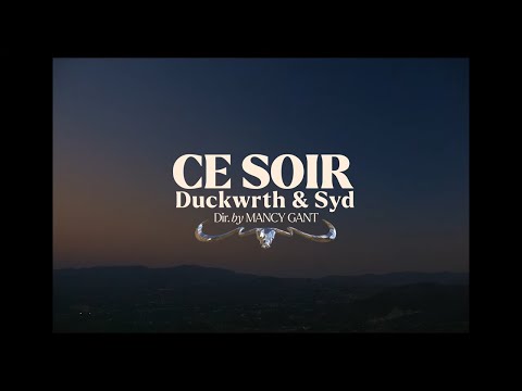 DUCKWRTH, SYD - Ce Soir (Official Music Video)