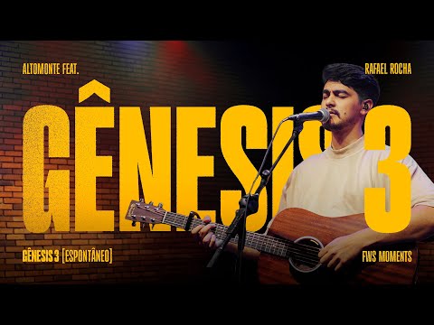 Gênesis 3 (espontâneo) - Altomonte Feat. Rafael Rocha
