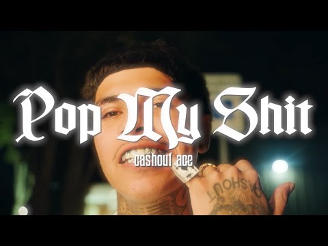 Cashout Ace - Pop My Shit