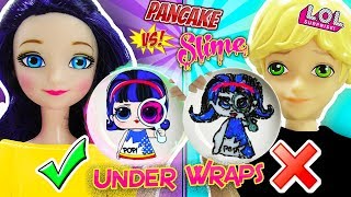 Slime Vs Pancake Art Challenge LOL underwrap
