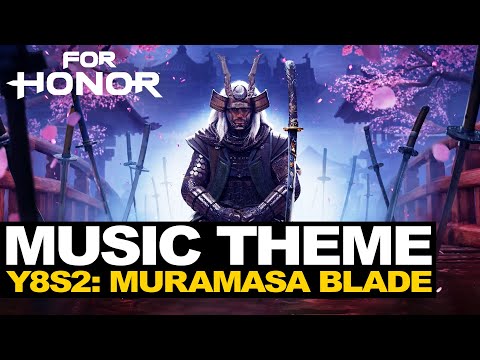 For Honor Sohei Music Theme: The Muramasa Blade | For Honor Year 8 Season 2 | Soundtrack | OST