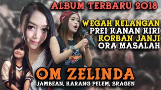 Download lagu Korban Janji ft Wegah Kelangan - Album Terbaru OM ZELINDA 2018 mp3