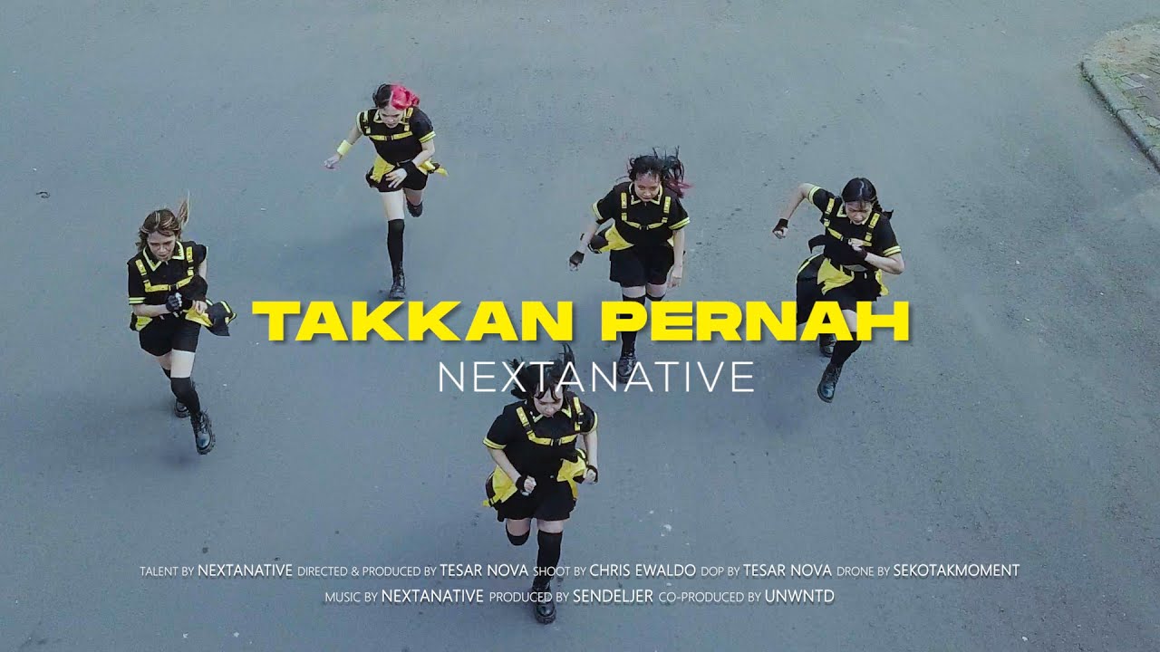 nextanative - TAKKAN PERNAH Official Music Video