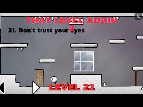 That Level Again 2 Level 21 Walkthrough Don't trust your eyes TLA 2 That level again TUTORIAL