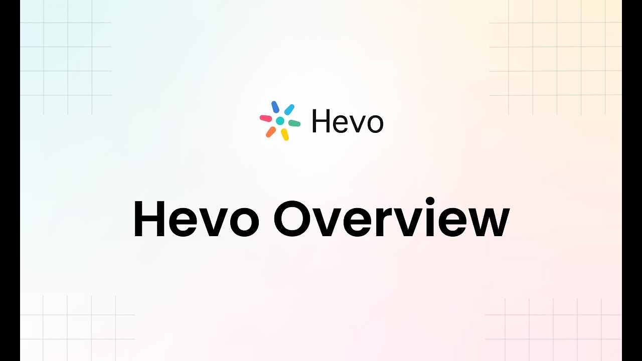 Getting Started with Hevo - An Overview