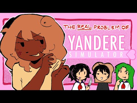 WHY YOU CANT FIX YANDERE SIMULATOR