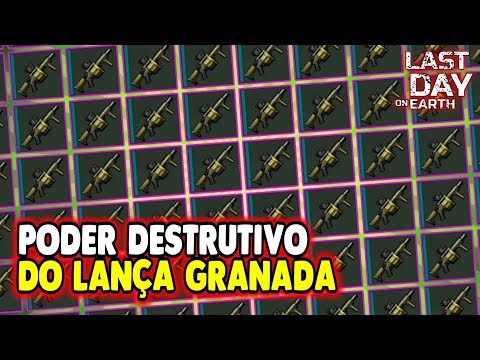 PODER DESTRUTIVO DO LANÇA GRANADA - Last Day On Earth