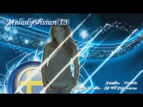 MelodyVision 13 - SWEDEN - Molly Sandén - "Så Vil Stjärnorna"