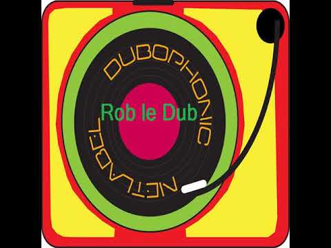 Roberdub Radio - Dubophonic Mixtape by Rob le Dub