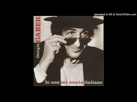 Giorgio Gaber - Io non mi sento Italiano (2003)
