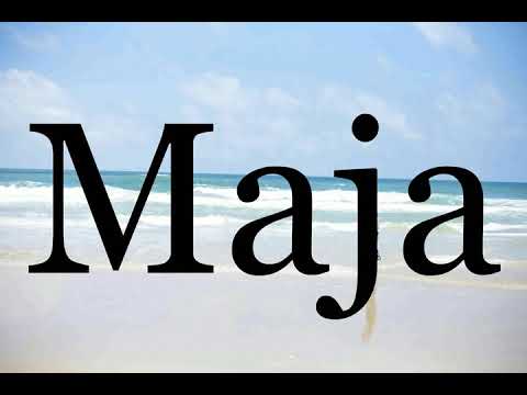 How To Pronounce Maja🌈🌈🌈🌈🌈🌈Pronunciation Of Maja