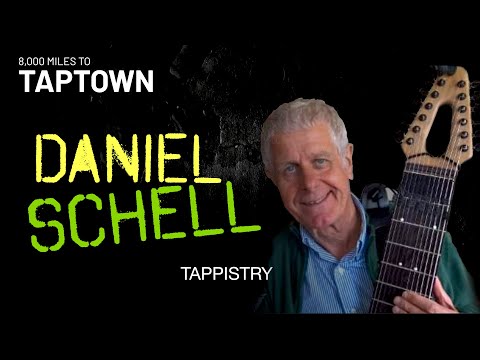 Daniel Schell - Tappistry