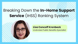 Breaking Down the In-Home Support Service (IHSS) Ranking System
