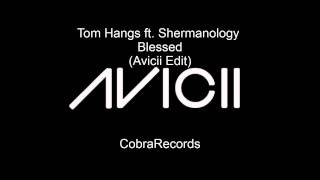 Tom Hangs & Shermanology - Blessed video