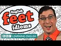  three English idioms connected with feet. 