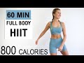 60 Min FULL BODY HIIT | BURN 800 CALORIES | No Repeat | FUN & SWEATY Workout | No Equipment