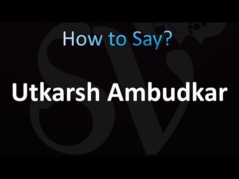 How to Pronounce Utkarsh Ambudkar