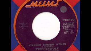 Steppenwolf - Straight Shootin Woman