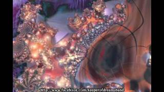 Keeper Of Dreams - Kétoldalak világa (official HD fractal video)