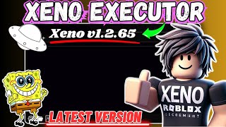 🔥 Xeno Executor v1.2.65 - Best Keyless and Free Roblox Exploit for PC 2025 [New Update]
