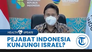 Pejabat Indonesia Disebut Kunjungi Israel untuk Pelajari Penanganan Covid-19, Ini Respons Kemenkes