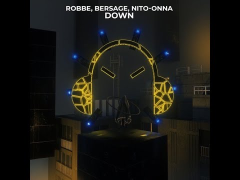 Robbe, Bersage & Nito-Onna - Down