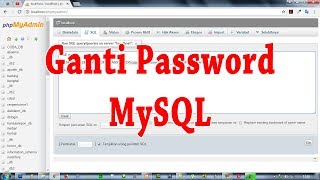 Cara Mengganti Password Database MySQL di Localhost