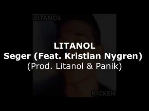 Litanol - Seger (Feat. Kristian Nygren) (Prod. Litanol & Panik)
