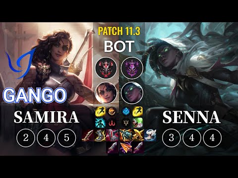 CGA Gango Samira vs Senna Bot - KR Patch 11.3