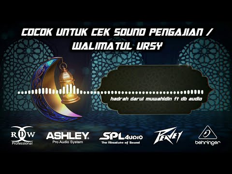 COCOK UNTUK CEK SOUND PENGAJIAN / WALIMATUL URSY || ASSLAMUALAIK FT ISYFA' LANA CLARITY & HOREG