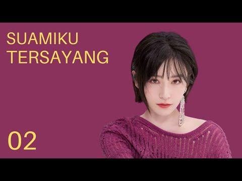 INDO SUBSuamiku Tersayang (My Adorable Husband) EP02 | KUKAN DRAMA