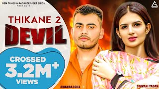 Devil Thikane 2 (Official Video) : Amanraj Gill | Shivani Yadav | Haryanvi Song