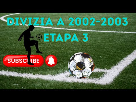 Divizia A | 2002-2003 | Rezumatele  etapei 3