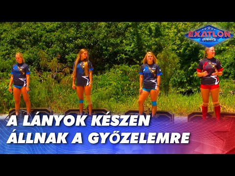 A lányok készen állnak a győzelemre | Exatlon Hungary | 3. Évad | #105
