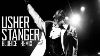 Usher - Stranger (Blueice Relax-Mix) 2010