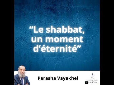 Le Shabbat un moment d'éternité !