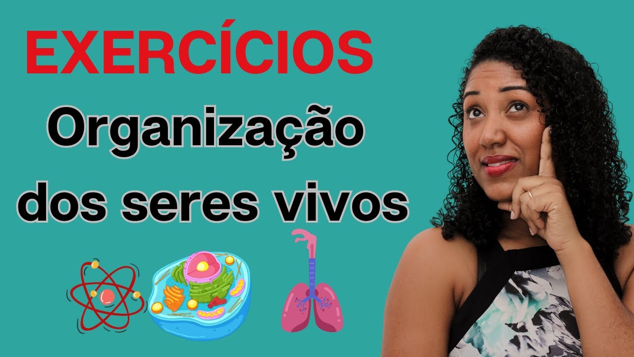 Organização dos seres vivos: 10 questões para revisão!