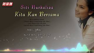 Siti Nurhaliza - Kita Kan Bersama（Official Lyric Video)