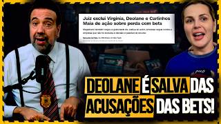 Livre do Processo? A Decisão da Justiça Que Salvou Deolane das Bets