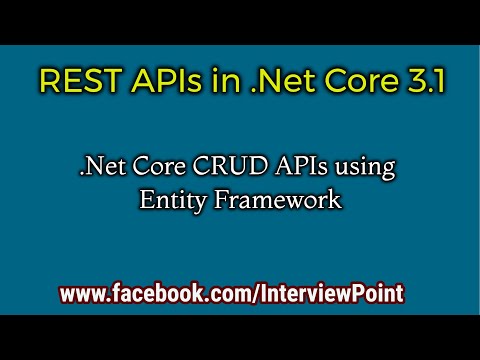 REST API in .Net Core 3.1 || CRUD APIs .Net Core 3.1 with Entity Framework || Interview Point