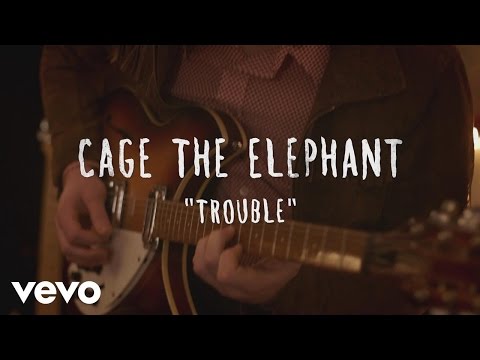 Cage The Elephant - Trouble (The Wild Honey Pie Sessions)