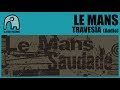 LE MANS - Travesía [Audio]