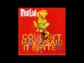 Meatloaf Mercury Blues -Couldn't Have Said it Better- (Album version)