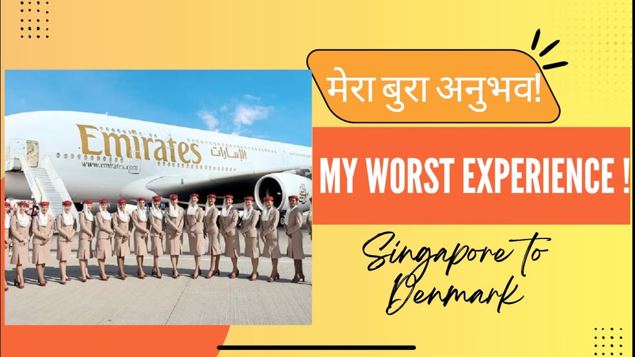 My Worst Experience with Emirates Airlines | खराब उड़ान का अनुभव | Emirates Bad Experience |