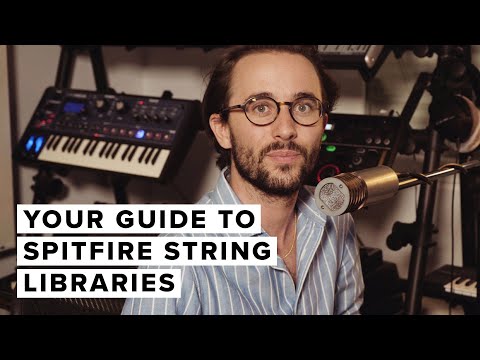 Your Guide To Spitfire String Libraries