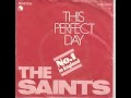The Saints - Perfect Day  (Original Single Version) (1977) - CupoJon The Saints - Perfect Day  (Original Single Version) (1977)